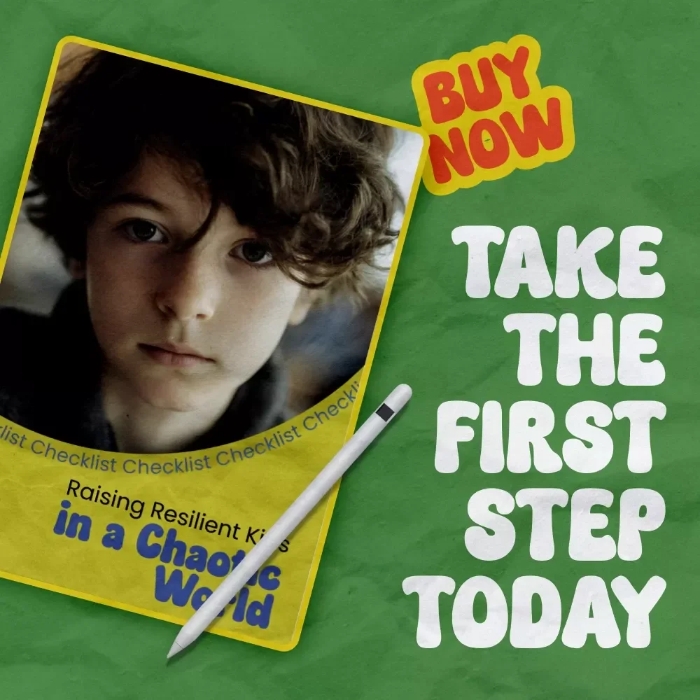 Raising Resilient Kids in a Chaotic World – Printable Checklist Guide for Parents | how to help kids feel safe in an unsafe world | Calm Parenting Toolkit