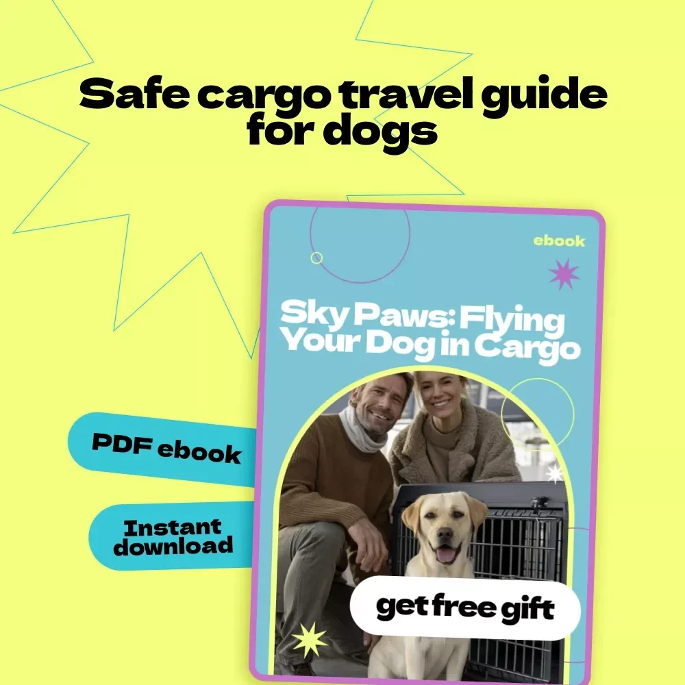 Sky Paws: Flying Your Dog in Cargo – Complete eBook Guide on How to Fly with Dog in Cargo, Airline Policies, Safety Checklist & Stress-Free Pet Travel Tips