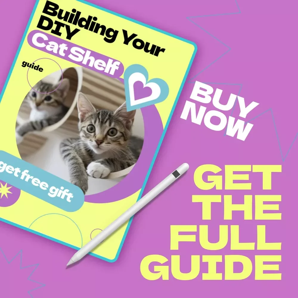 Building Your DIY Cat Shelf | How to Build DIY Cat Shelf Guide for Stylish, Safe & Space-Saving Cat Furniture | Step-by-Step Digital Download