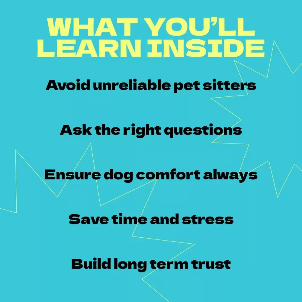 How to Choose the Perfect Pet Sitter for Your Dog – Complete Guide on how to choose pet sitter for dog, Trusted Care Checklist & Vetting Workbook