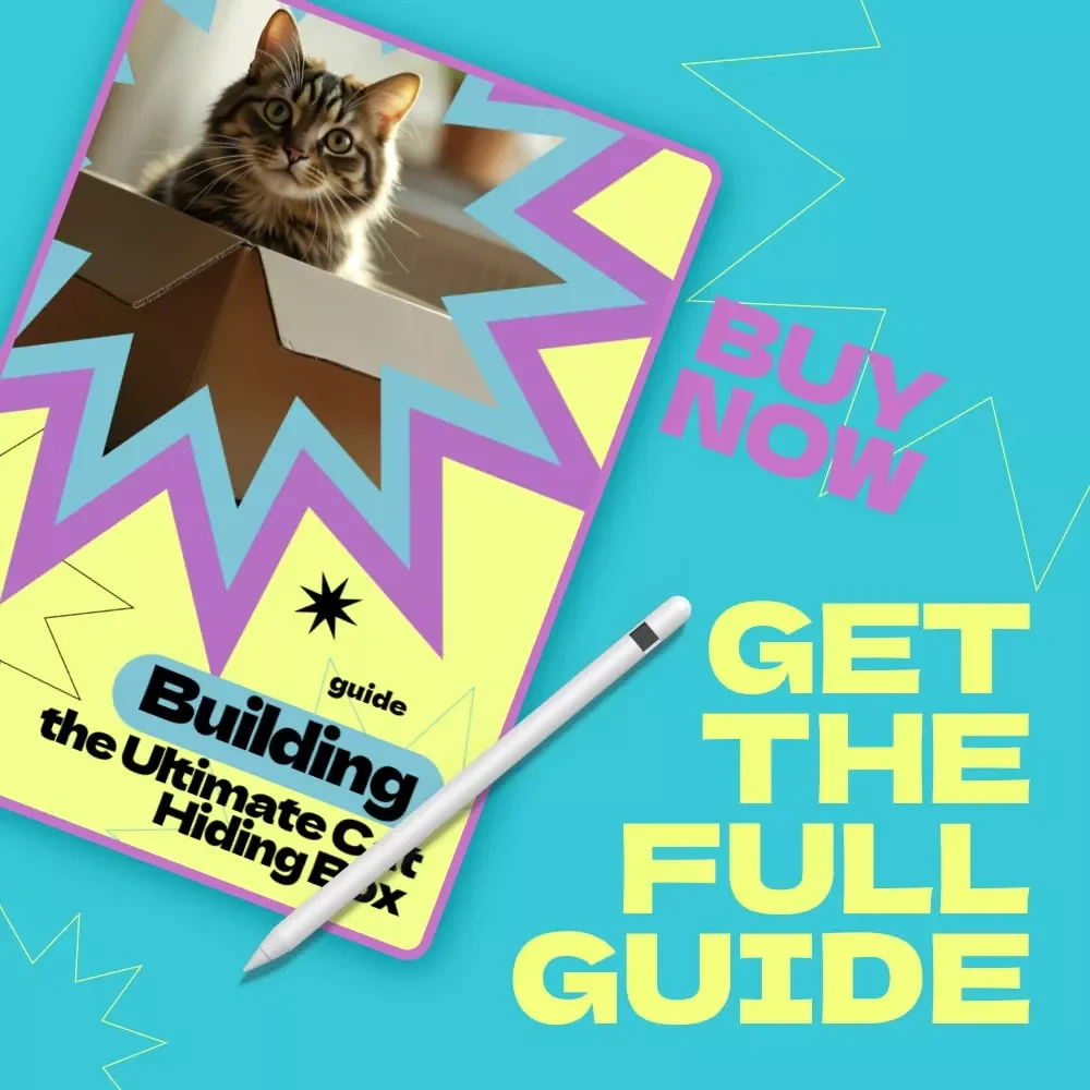 Building the Ultimate Cat Hiding Box – Complete DIY Guide | How to Make Cat Hiding Box for Happy, Stress-Free Cats | Printable eBook & Checklist