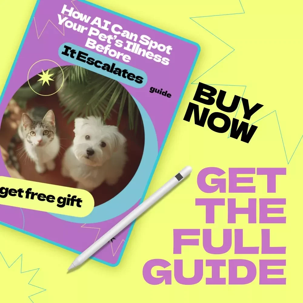 How AI Can Spot Your Pet’s Illness Before It Escalates | AI to Detect Early Signs of Pet Illness Guide | Smart Pet Health Monitoring eBook | Digital Download for Pet Owners