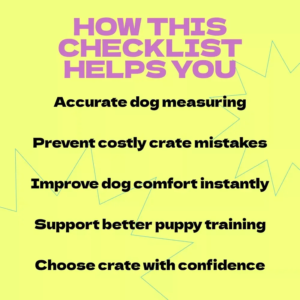 Dog Crate Size Checklist – How to Choose Dog Crate Size Guide for Perfect Fit, Puppy Growth Planning & Comfortable Crate Training