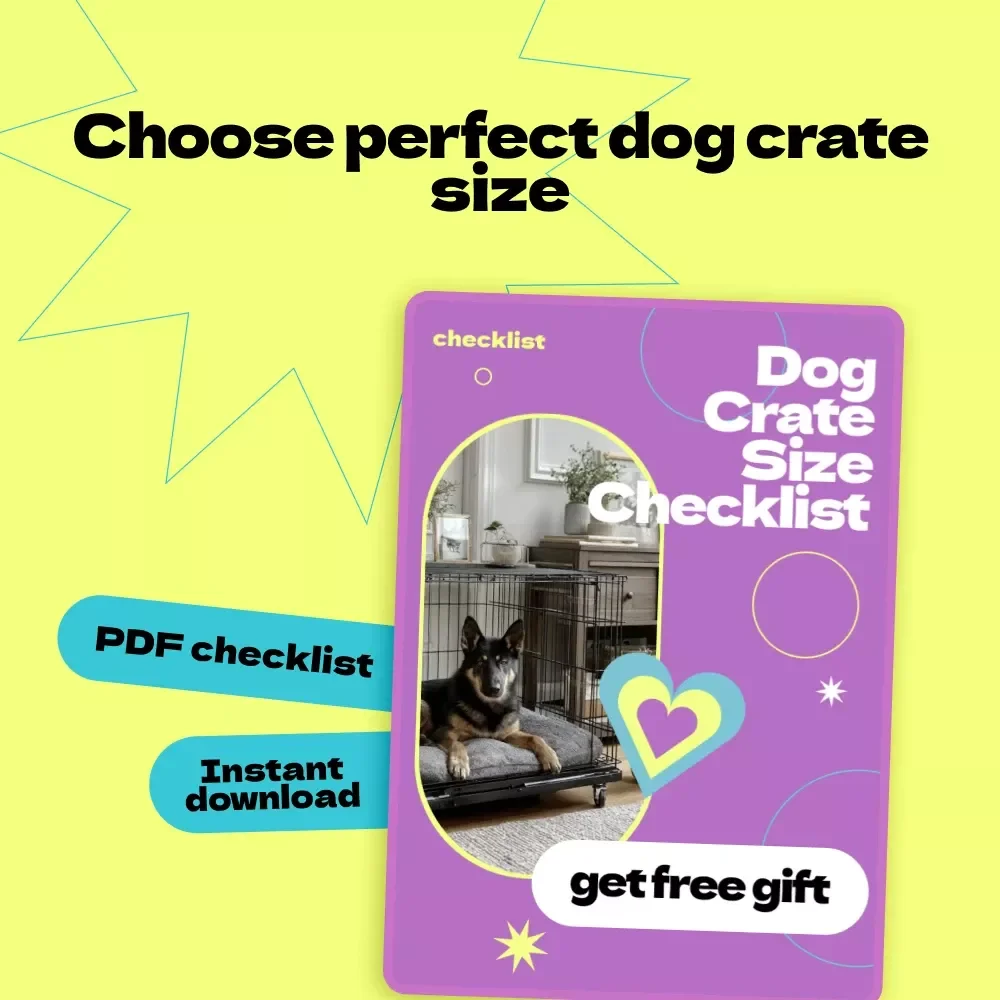 Dog Crate Size Checklist – How to Choose Dog Crate Size Guide for Perfect Fit, Puppy Growth Planning & Comfortable Crate Training