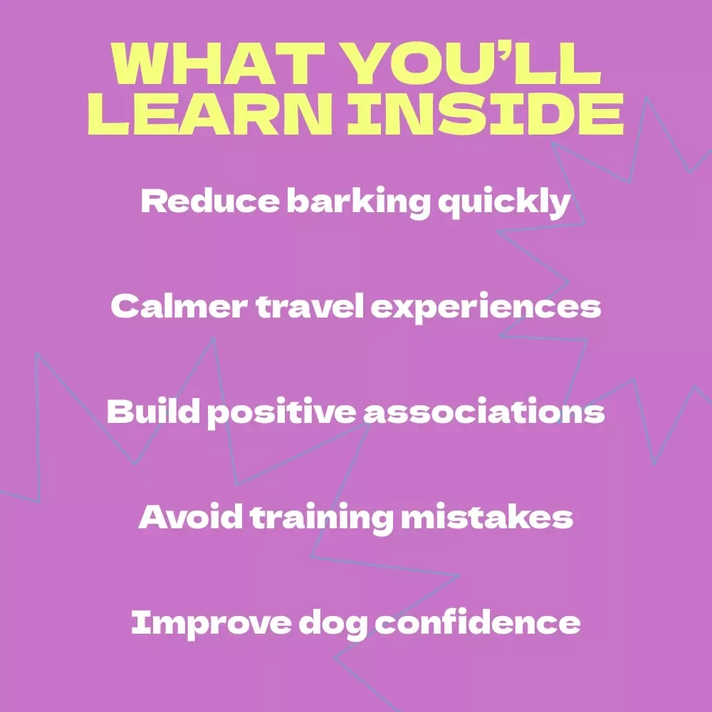 Stopping Your Dog from Barking in the Car – Complete Training Guide for Pet Owners | how to stop dog from barking in car eBook, Calm Travel Checklist, Positive Reinforcement Guide