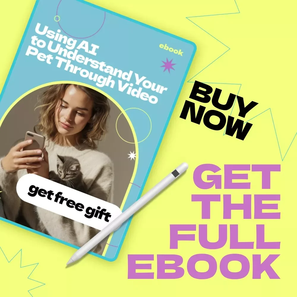 Using AI to Understand Your Pet Through Video | AI to Analyze Pet Behavior from Video eBook Guide, Pet Behavior Insights, Smart Pet Care Digital Download