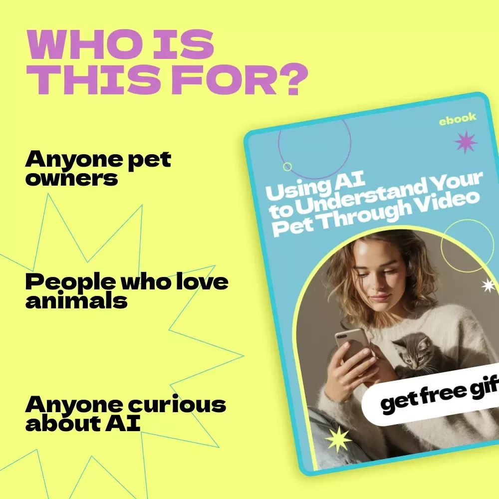 Using AI to Understand Your Pet Through Video | AI to Analyze Pet Behavior from Video eBook Guide, Pet Behavior Insights, Smart Pet Care Digital Download