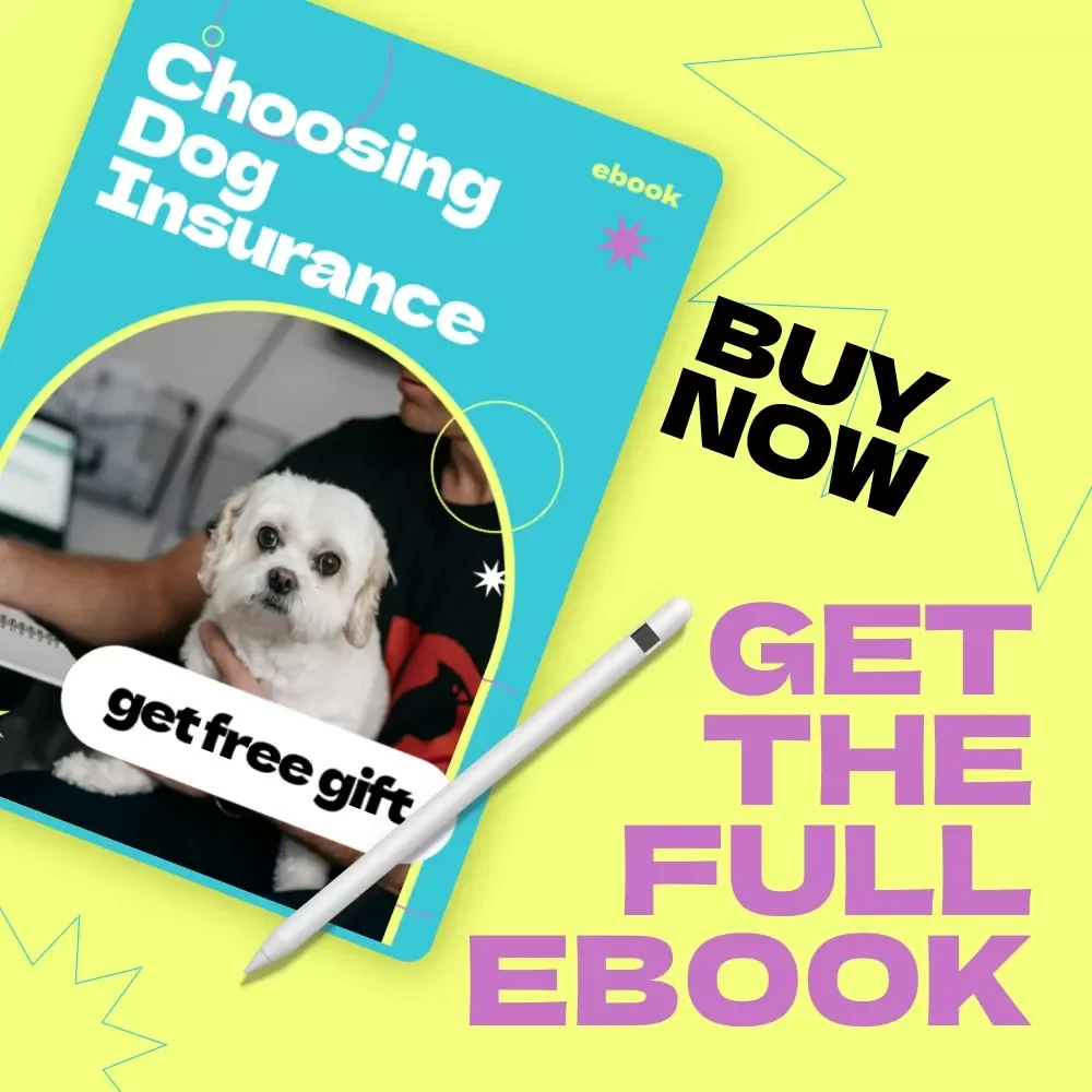 Choosing Dog Insurance | How to Choose Pet Insurance for Dog eBook Guide for Smart Pet Parents, Vet Cost Planning & Coverage Comparison Toolkit