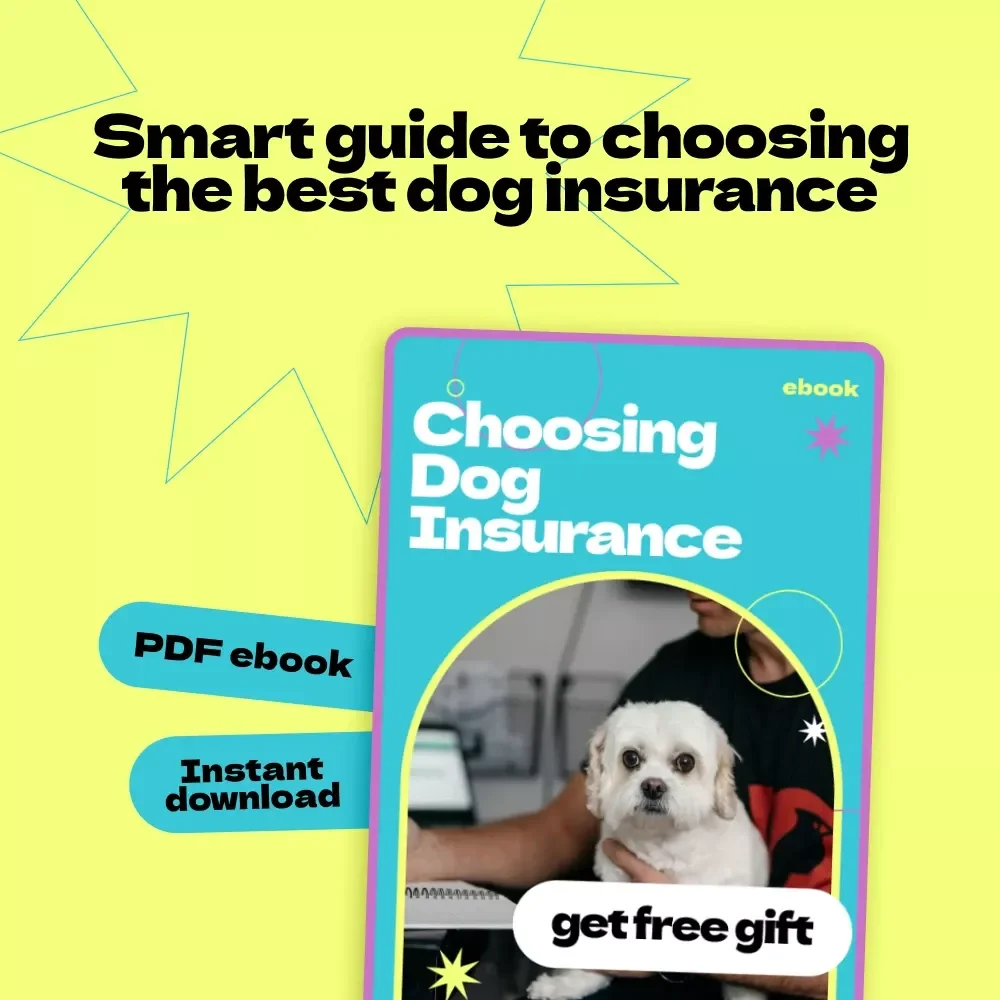 Choosing Dog Insurance | How to Choose Pet Insurance for Dog eBook Guide for Smart Pet Parents, Vet Cost Planning & Coverage Comparison Toolkit