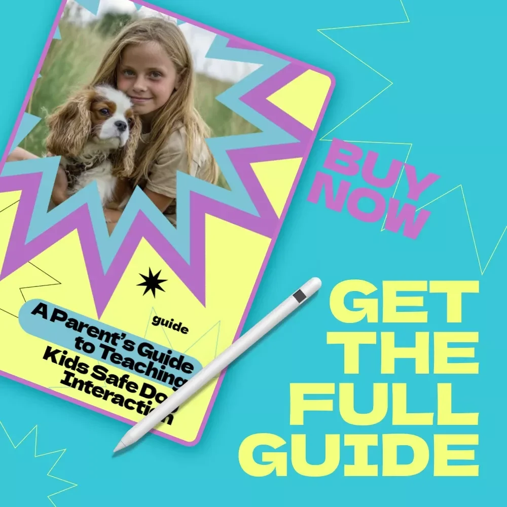A Parent’s Guide to Teaching Kids Safe Dog Interaction – Complete Family Safety eBook on how to teach kids to interact with dog safely, Child & Dog Training Guide, Printable Parenting Resource