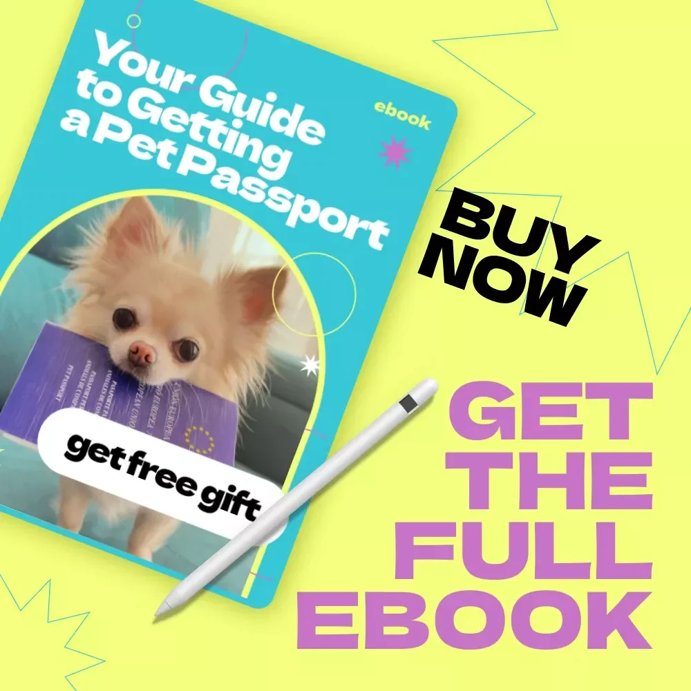 Your Guide to Getting a Pet Passport: Step-by-Step eBook for Stress-Free Pet Travel