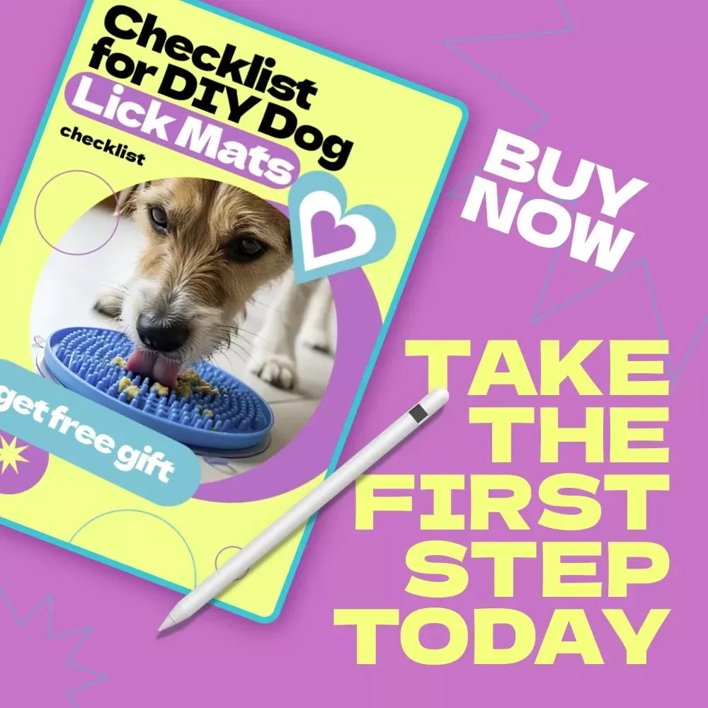 Checklist for DIY Dog Lick Mats – Easy Step-by-Step Guide on how to make lick mats for dogs, Enrichment Treat Ideas, Printable Pet Care Download