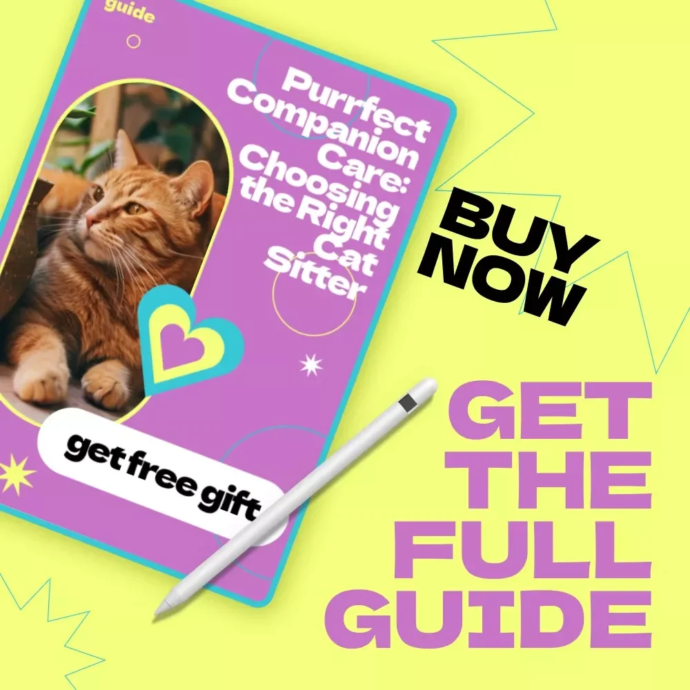Purrfect Companion Care: Choosing the Right Cat Sitter | how to choose pet sitter for cat Guide, Cat Care eBook, Pet Sitting Checklist, Cat Owner Resource