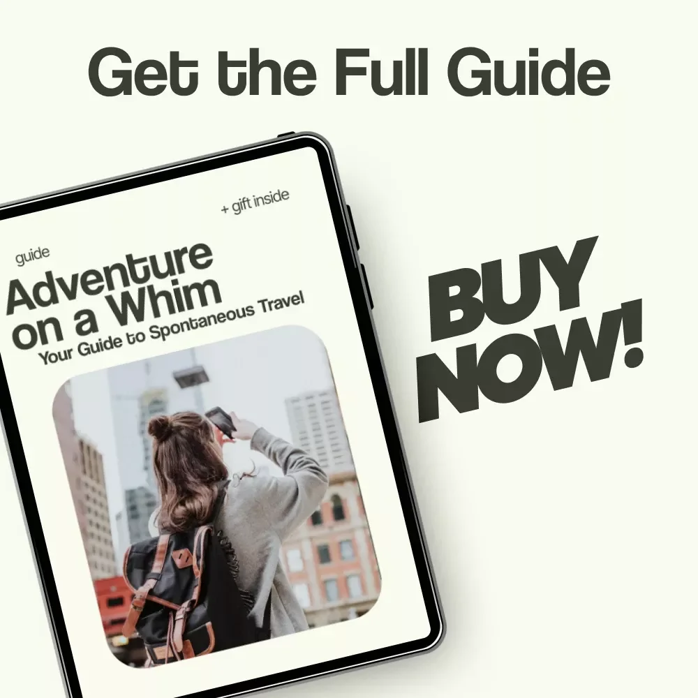 Adventure on a Whim: Your Guide to Spontaneous Travel | How to Plan a Spontaneous Trip eBook, Last-Minute Travel Guide, Quick Trip Planner, Instant Download
