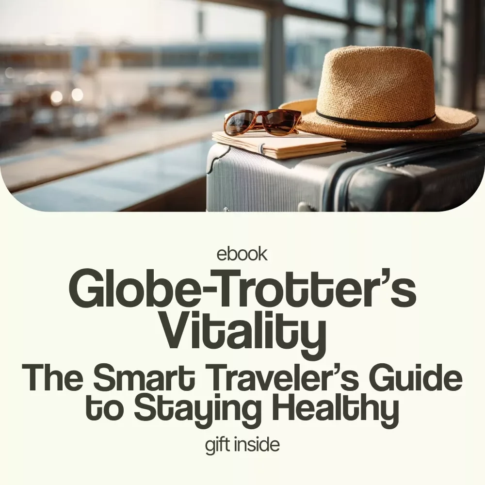 Globe-Trotter’s Vitality: The Smart Traveler’s Guide to Staying Healthy – How to Stay Healthy While Traveling eBook, Wellness Travel Checklist, Digital Download Guide