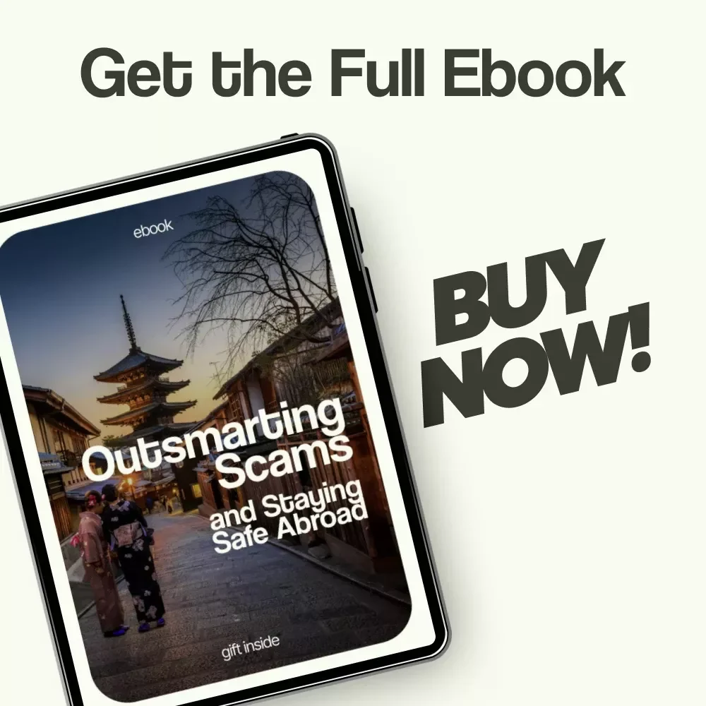 Outsmarting Scams and Staying Safe Abroad – Ultimate Guide on How to Avoid Travel Scams, Smart Booking, Safe Money Tips & Digital Travel Security eBook