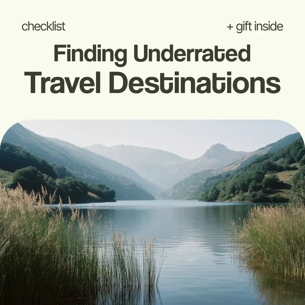 Fun & Foolproof Checklist for Finding Underrated Travel Destinations | Easy Guide on how to find underrated travel destinations & hidden gems