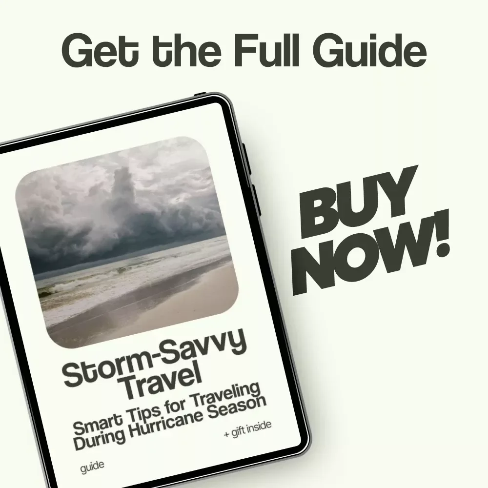 Storm-Savvy Travel: Smart Tips for Traveling During Hurricane Season | How to Travel During Hurricane Season Guide, Safe Travel Planning eBook, Hurricane Preparedness Checklist