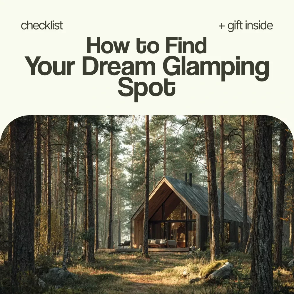 How to Find Your Dream Glamping Spot Checklist – Ultimate Guide on how to find glamping sites, Luxury Camping Planner, Travel Prep Printable
