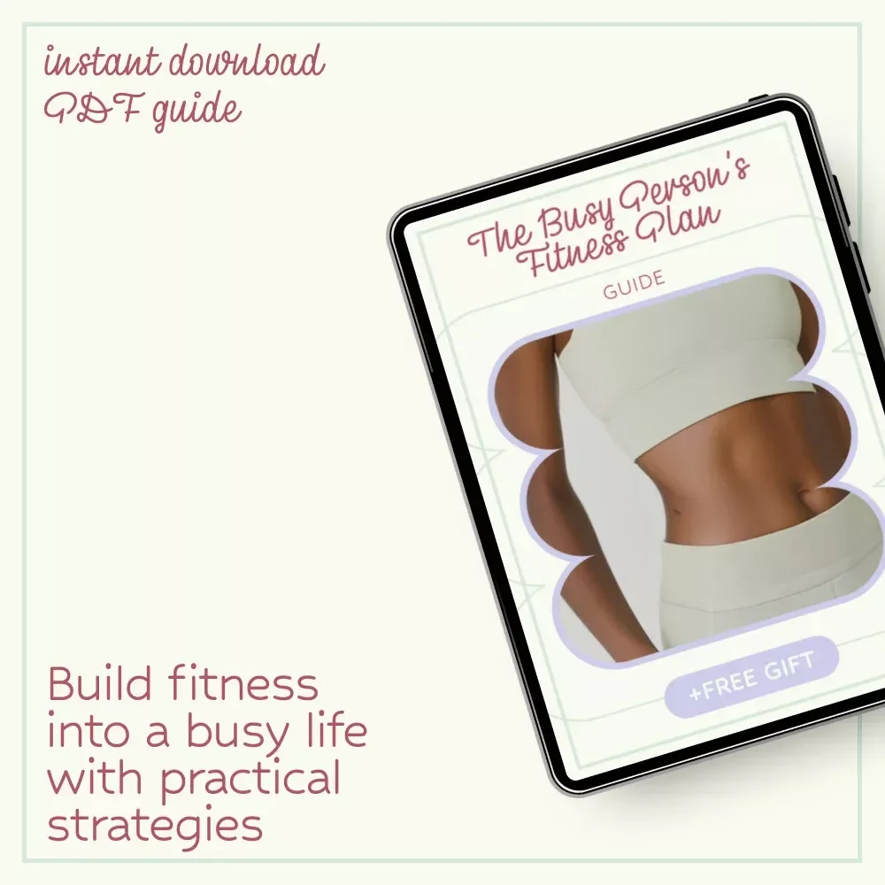 The Busy Person’s Fitness Plan: How to Build Fitness into a Busy Life Guide for Consistent, Effortless Workouts