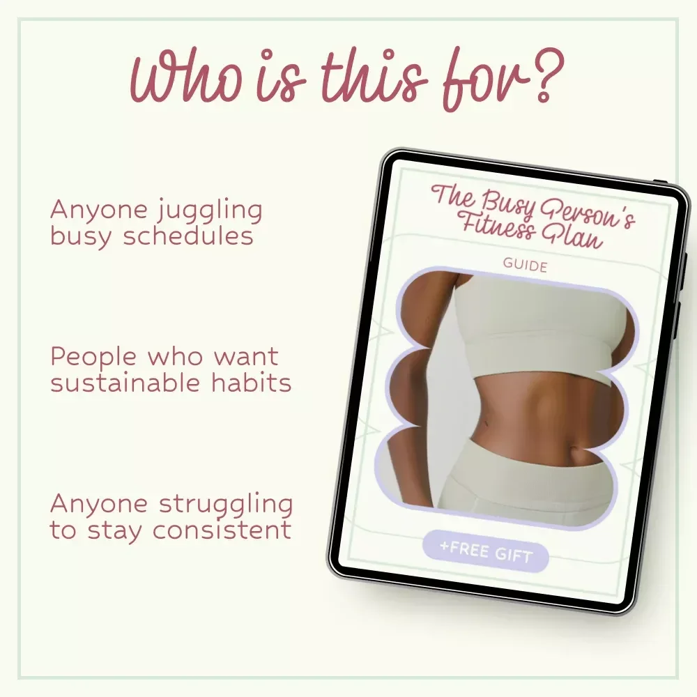 The Busy Person’s Fitness Plan: How to Build Fitness into a Busy Life Guide for Consistent, Effortless Workouts