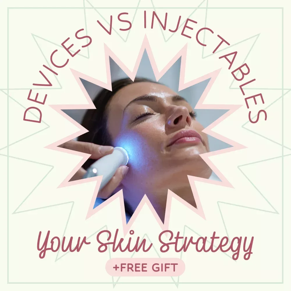 Devices vs Injectables: Your Skin Strategy – Energy Based Devices vs Injectables Guide