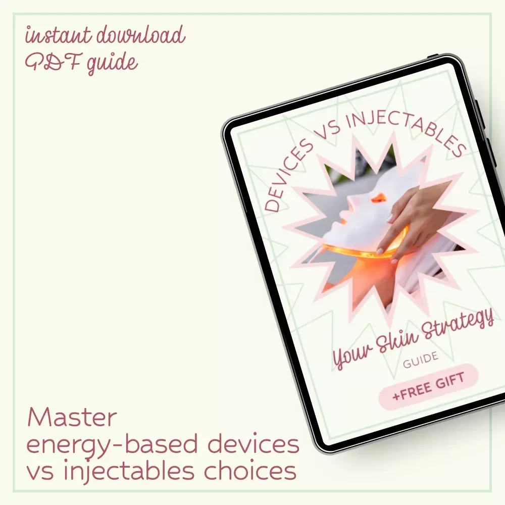 Devices vs Injectables: Your Skin Strategy – Energy Based Devices vs Injectables Guide