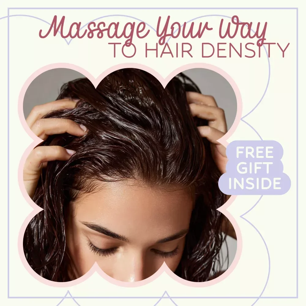 Massage Your Way to Hair Density: Ultimate Guide to Scalp Massage for Hair Density