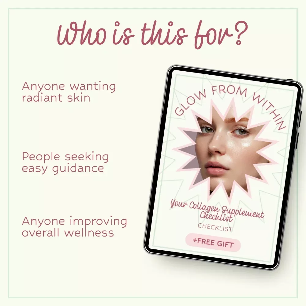 Glow From Within: Your Collagen Supplement Checklist – Essential Guide to Collagen Supplements for Skin