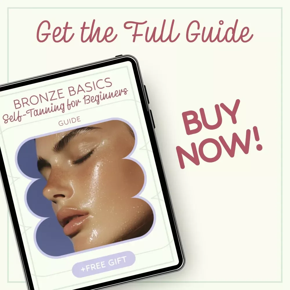 Bronze Basics: Self-Tanning for Beginners – The Ultimate Self Tanning for Beginners Guide to Flawless, Natural Glow at Home