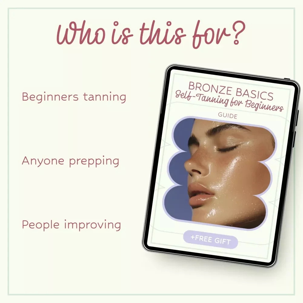 Bronze Basics: Self-Tanning for Beginners – The Ultimate Self Tanning for Beginners Guide to Flawless, Natural Glow at Home