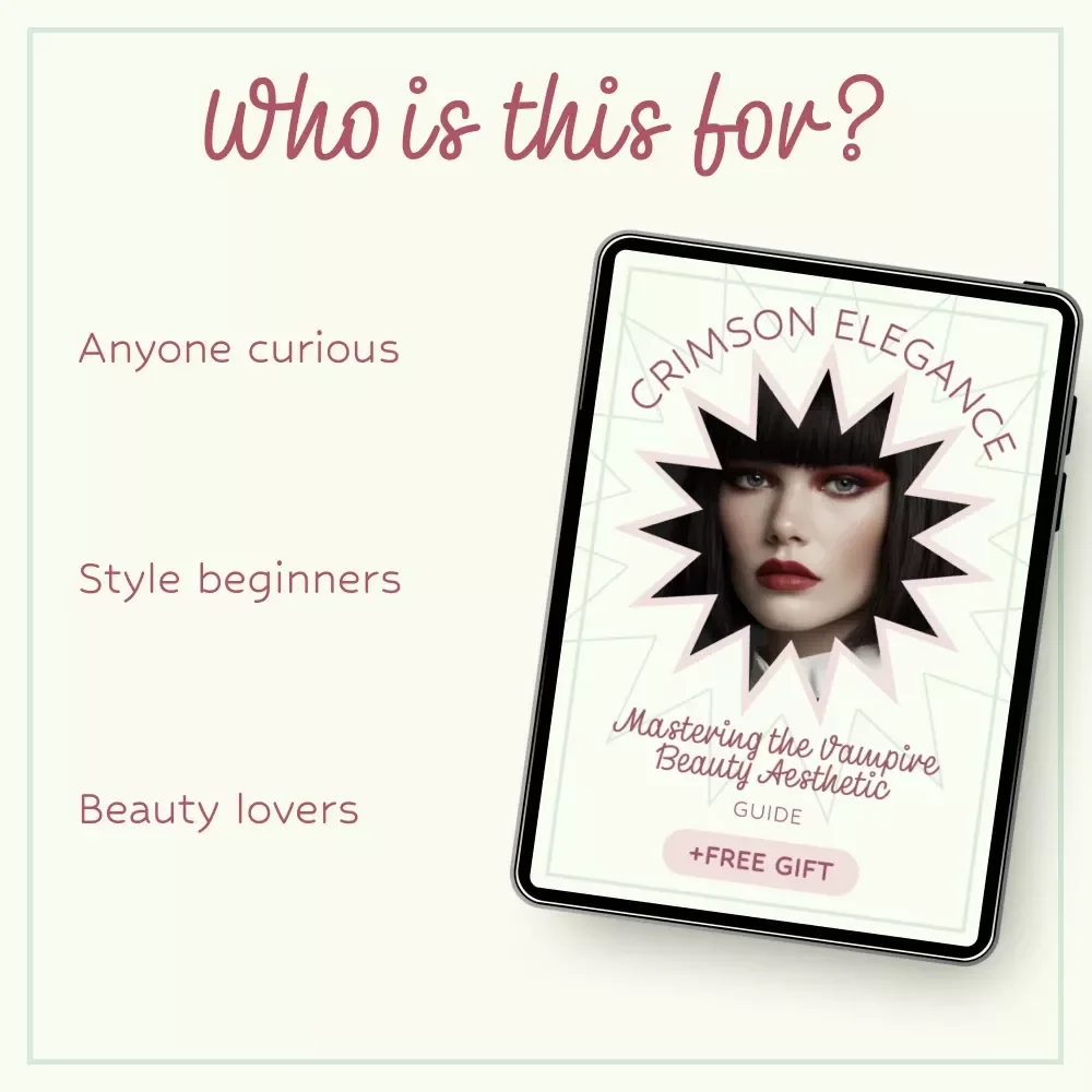 Crimson Elegance: Mastering the Vampire Beauty Aesthetic – Ultimate vampire beauty aesthetic Guide, Gothic Style eBook, Dark Glam Makeup & Fashion Digital Download