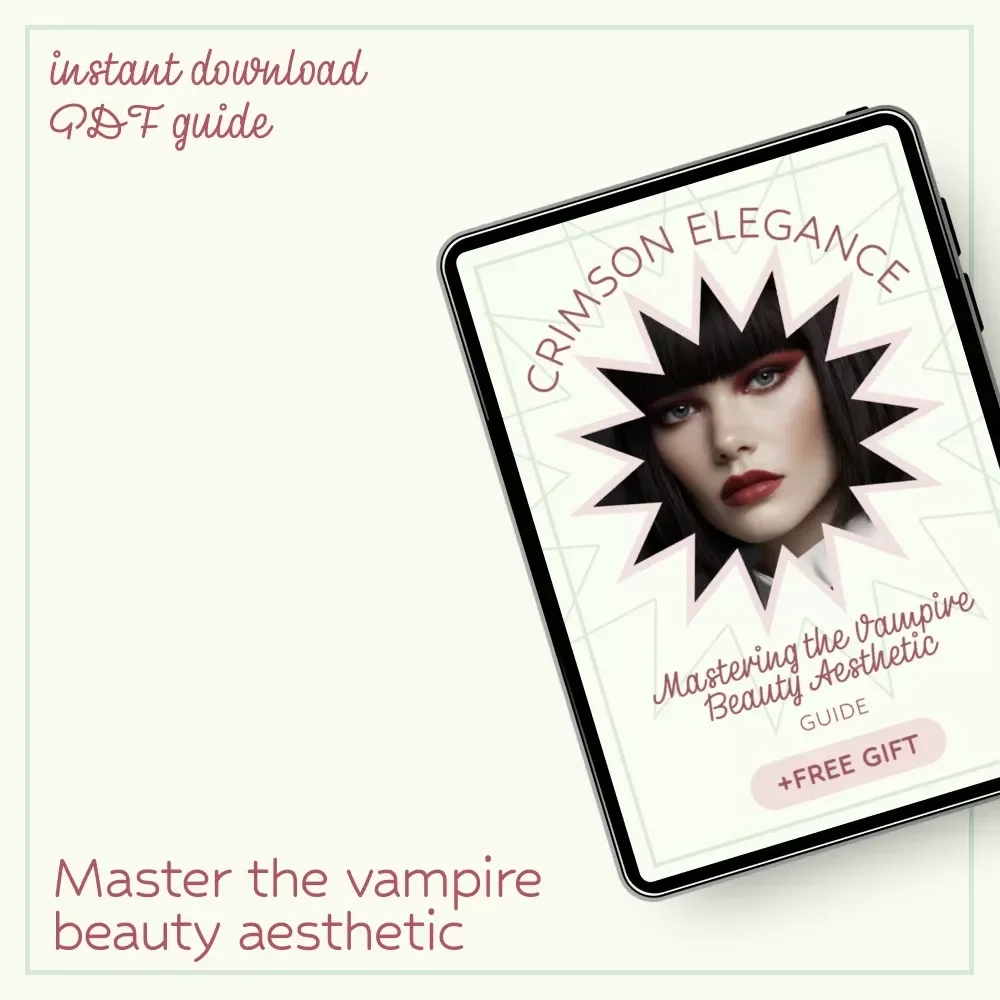 Crimson Elegance: Mastering the Vampire Beauty Aesthetic – Ultimate vampire beauty aesthetic Guide, Gothic Style eBook, Dark Glam Makeup & Fashion Digital Download