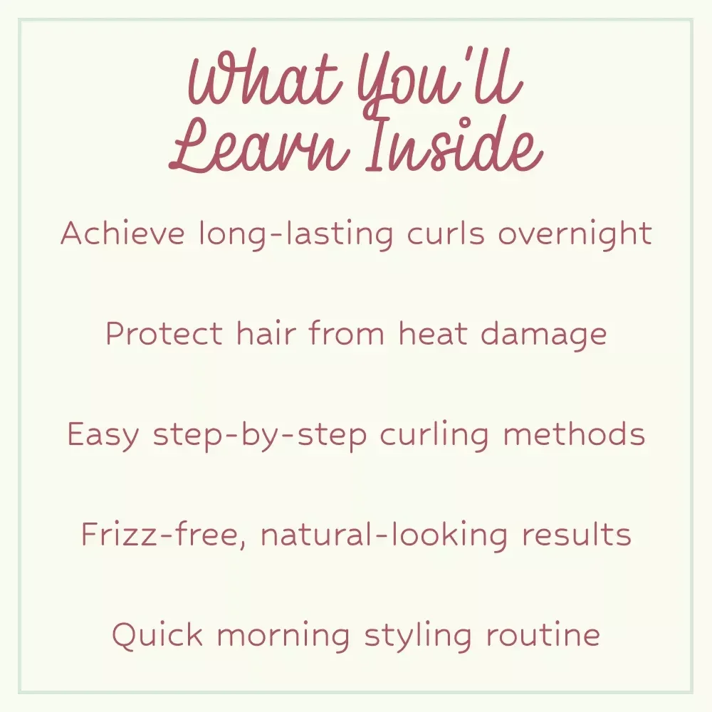 Wake Up with Perfect Heatless Curls – Overnight Heatless Curls Checklist for Effortless, Gorgeous Waves