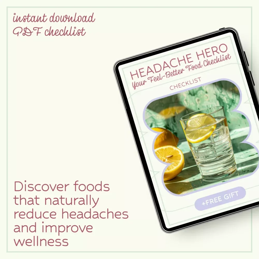 Headache Hero: Your Feel-Better Food Checklist | What Foods Help Reduce Headaches Guide | Printable Wellness Checklist, Migraine Relief Diet Tracker