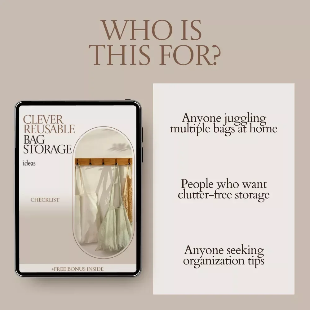 Clever Reusable Bag Storage Ideas: Practical Reusable Bag Storage Ideas Checklist for Home Organization