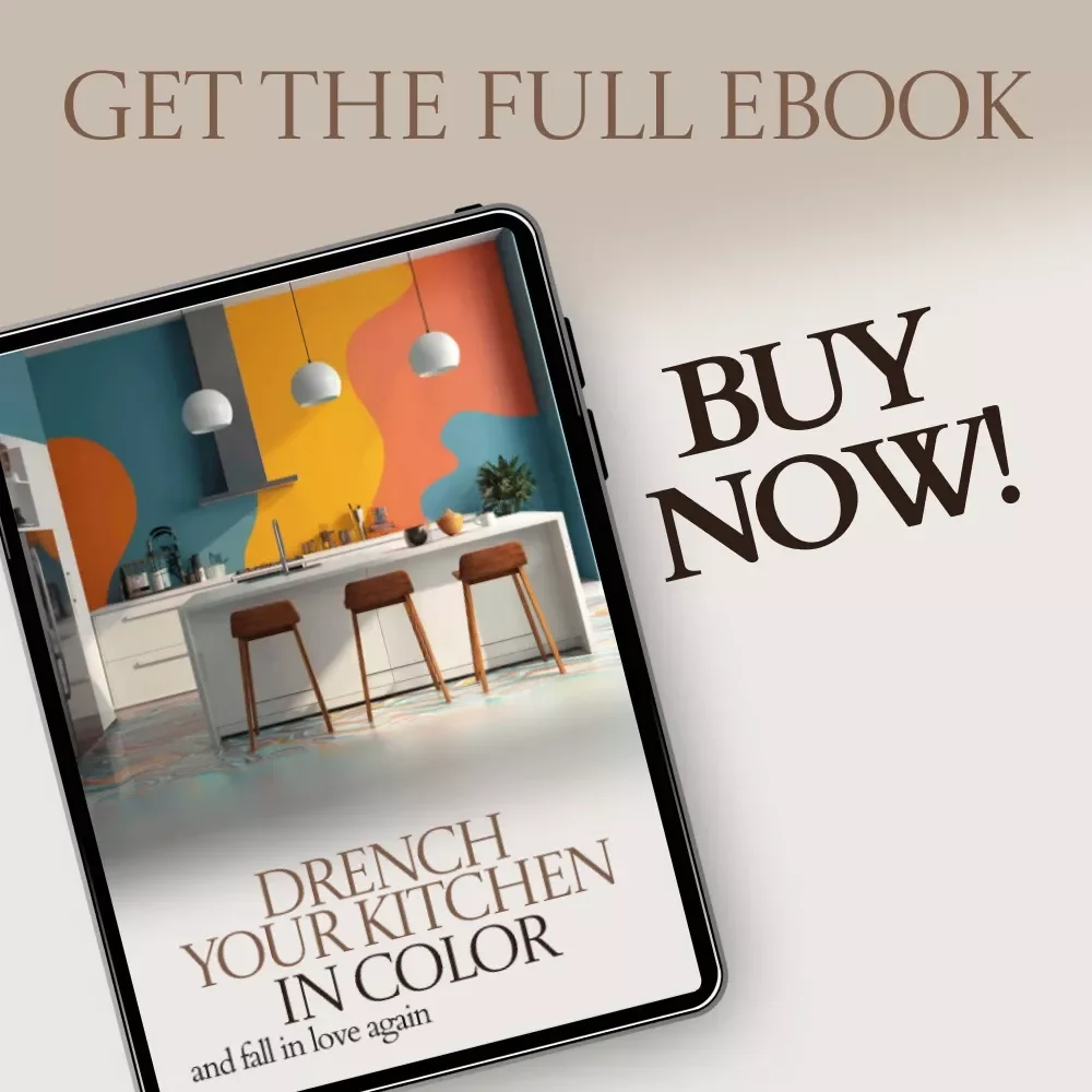 Drench Your Kitchen in Color and Fall in Love Again | Kitchen Color Drenching eBook Guide for Bold, Cohesive Kitchen Design & Styling