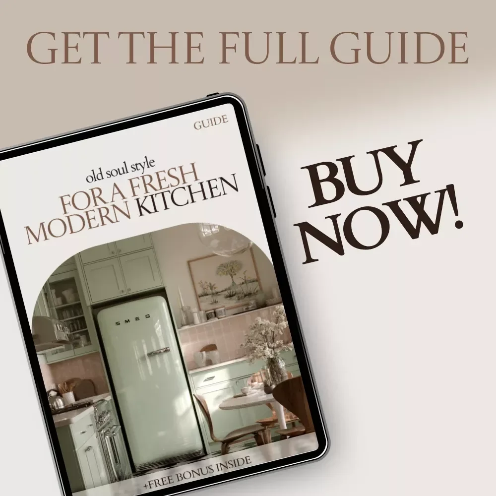 Old Soul Style for a Fresh Modern Kitchen – Vintage Pieces in Modern Kitchen Guide, Timeless Decor eBook, Vintage-Modern Styling & Kitchen Design Inspiration