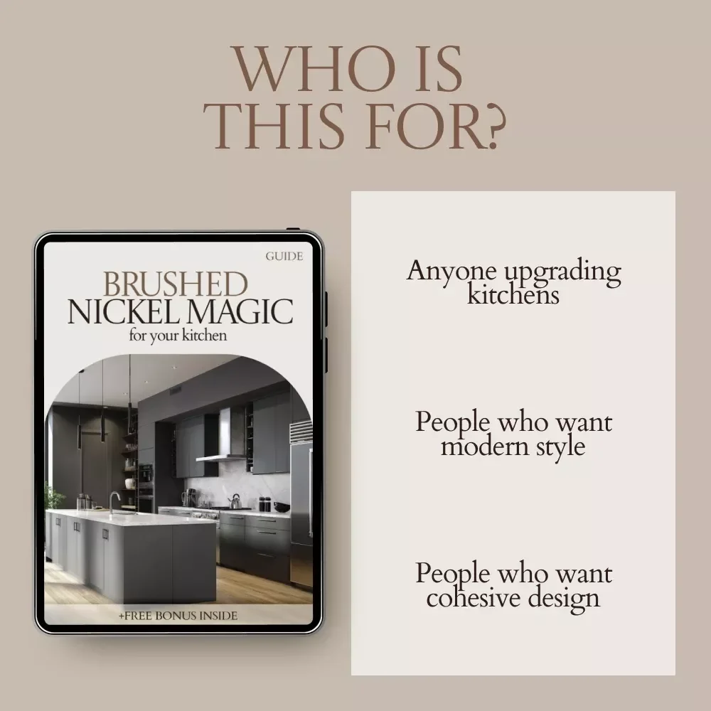 Brushed Nickel Magic for Your Kitchen – Ultimate Guide to Brushed Nickel Kitchen Hardware, Cabinet Knobs & Pulls Styling, Modern Kitchen Upgrade eBook