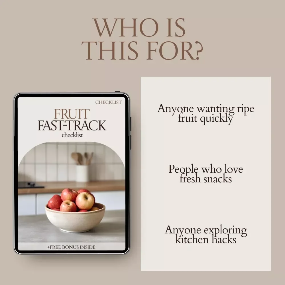 Fruit Fast-Track Checklist: The Ultimate Guide to Ripen Fruit Faster