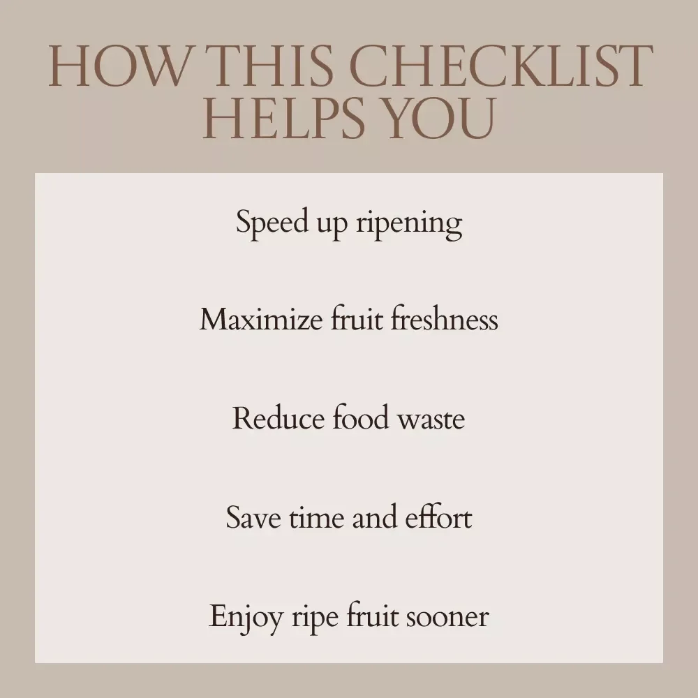 Fruit Fast-Track Checklist: The Ultimate Guide to Ripen Fruit Faster
