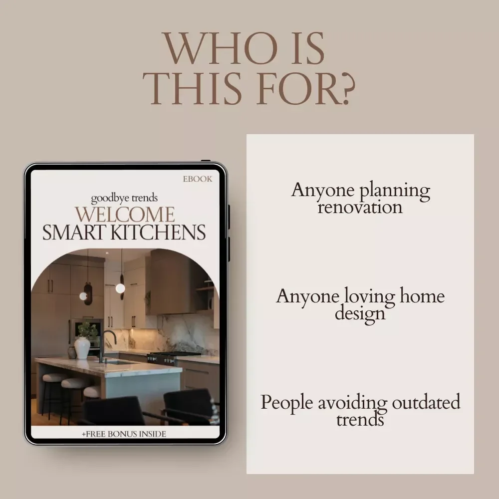 Goodbye Trends Welcome Smart Kitchens – eBook Guide on What Is Going Out in Kitchen Design, Modern Kitchen Upgrade Checklist, Timeless Kitchen Design Tips, Digital Download