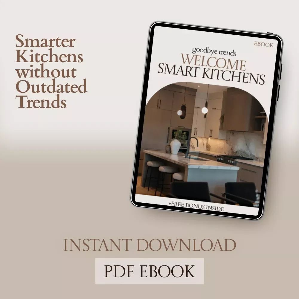 Goodbye Trends Welcome Smart Kitchens – eBook Guide on What Is Going Out in Kitchen Design, Modern Kitchen Upgrade Checklist, Timeless Kitchen Design Tips, Digital Download