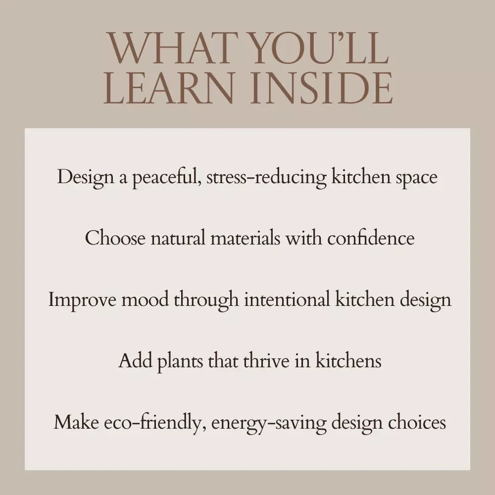 Bring Nature Home Into Your Kitchen – Biophilic Design in Kitchen eBook Guide, Natural Living Kitchen Planner, Wellness & Sustainable Kitchen Design Digital Download
