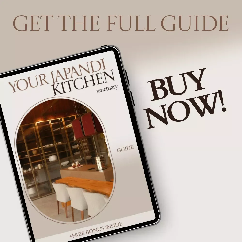 Your Japandi Kitchen Sanctuary – Japandi Style Kitchen Guide, Minimalist Kitchen Design eBook, Scandinavian Japanese Kitchen Checklist & Layout Planner
