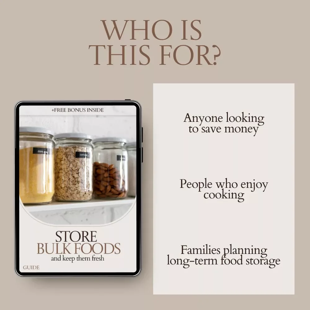 Store Bulk Foods and Keep Them Fresh: Ultimate Guide to Storing Bulk Foods, Preventing Waste, and Organizing Your Pantry