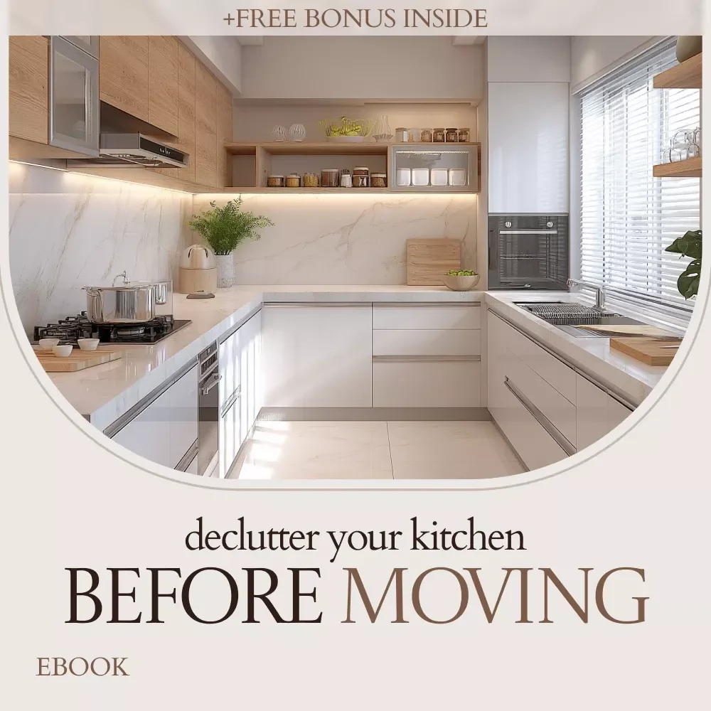 Declutter Your Kitchen Before Moving – The Ultimate Guide on how to declutter kitchen before moving | Step-by-Step Kitchen Declutter eBook & Moving Checklist