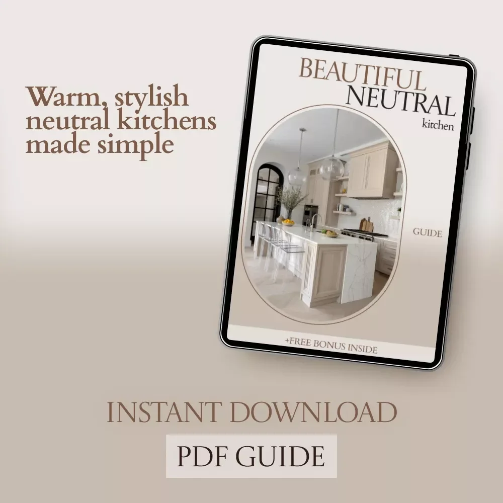 Beautiful Neutral Kitchen Guide – Neutral Kitchen Color Schemes eBook for Warm, Timeless Interiors, Modern Kitchen Design Inspiration & Practical Styling Checklist