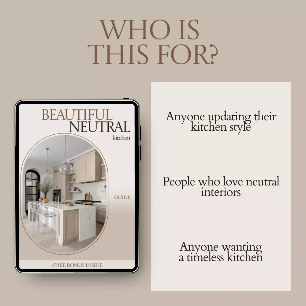 Beautiful Neutral Kitchen Guide – Neutral Kitchen Color Schemes eBook for Warm, Timeless Interiors, Modern Kitchen Design Inspiration & Practical Styling Checklist