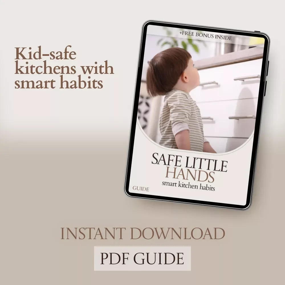 Safe Little Hands Smart Kitchen Habits – Kitchen Safety for Kids Guide, Child Safety eBook, Family Kitchen Rules, Printable Checklist, Parenting Resource